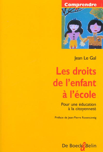 Les droits de l'enfant à l'école. Pour une éducation à la citoyenneté