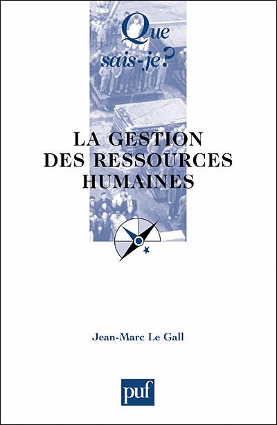 La gestion des ressources humaines. Edition 2018