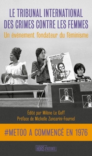 Le tribunal international des crimes contre les femmes. Un événement fondateur du féminisme