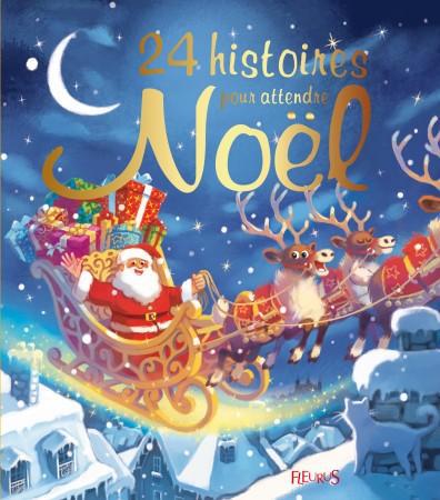 24 histoires pour attendre Noël