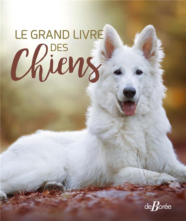 Le grand livre des chiens