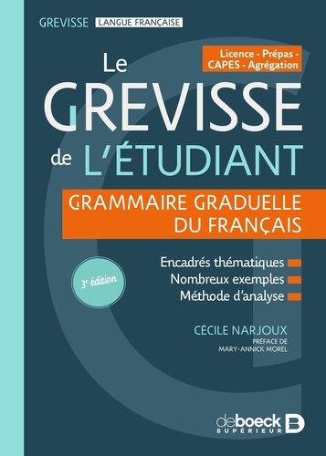 Le Grevisse de l'étudiant. Grammaire graduelle du français, 3e édition