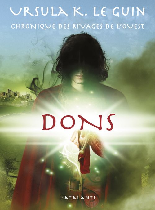 Chronique des rivages de l'ouest Tome 1 : Dons