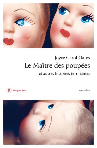 Le maître des poupées. Et autres histoires terrifiantes