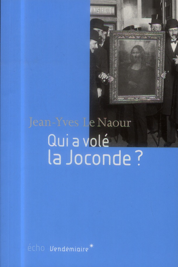 Qui a volé la Joconde ?