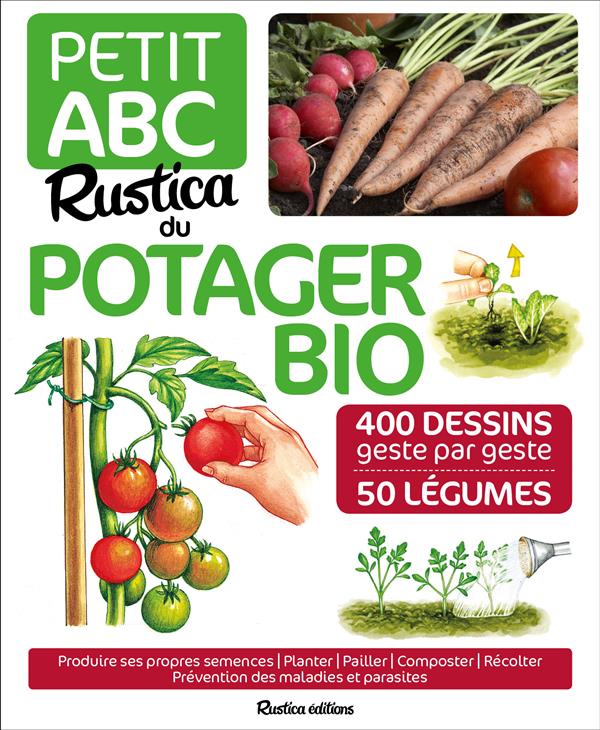 Petit ABC Rustica du potager bio