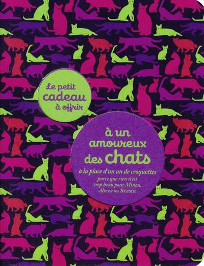 Le petit cadeau à offrir à un amoureux des chats. A la place d'un an de croquettes, parce que rien n