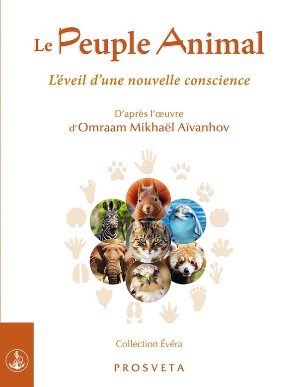 Le peuple animal. L'eveil d'une nouvelle conscience