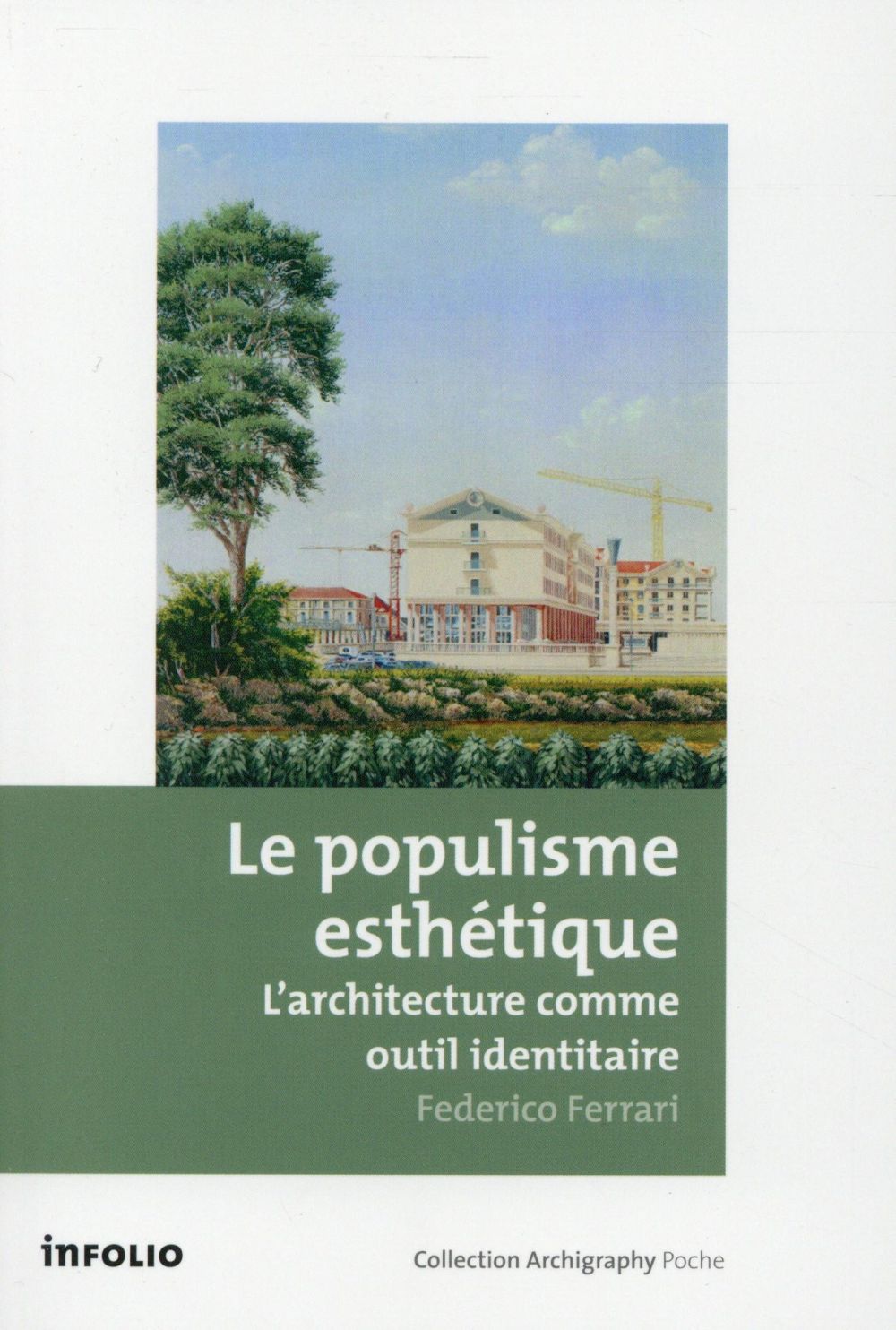 Le populisme esthétique. L'architecture comme outil identitaire