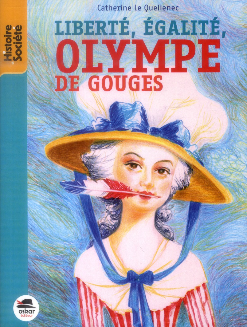 Liberté, égalité, Olympe de Gouges