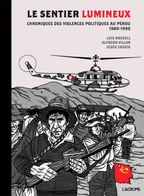 Le sentier lumineux. Chroniques des violences politiques au Pérou, 1980-1990