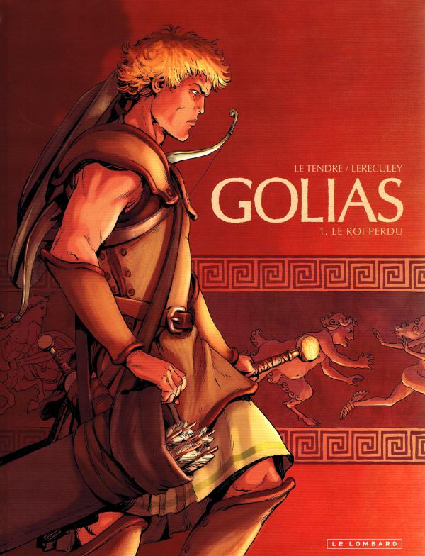 Golias Tome 1 : Le roi perdu