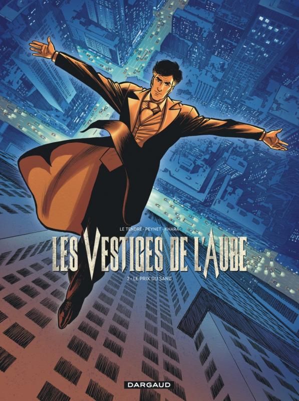 Les Vestiges de l'Aube Tome 2 : Le prix du sang