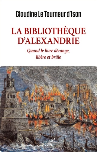 La Bibliothèque d'Alexandrie. La première intelligence du monde