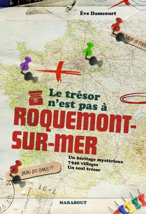 Le trésor n'est pas à Roquemont-sur-Mer. Un héritage mystérieux, 7 940 villages, Un seul trésor