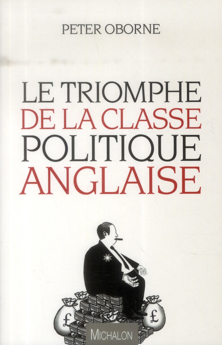 Le triomphe de la classe politique anglaise