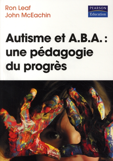Autisme et ABA : une pédagogie du progrès