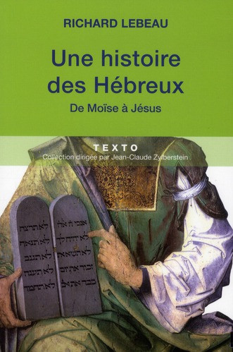 Histoire des Hébreux. De Moïse à Jésus