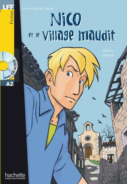 Nico et le village maudit. Avec 1 CD audio
