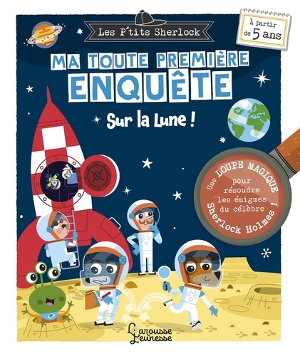 Sur la Lune ! Avec une loupe magique pour résoudre les énigmes du célèbre Sherlock Holmes !