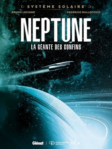 Système solaire Tome 5 : Neptune. La géante des confins