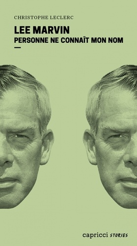 Lee Marvin. Personne ne connaît mon nom