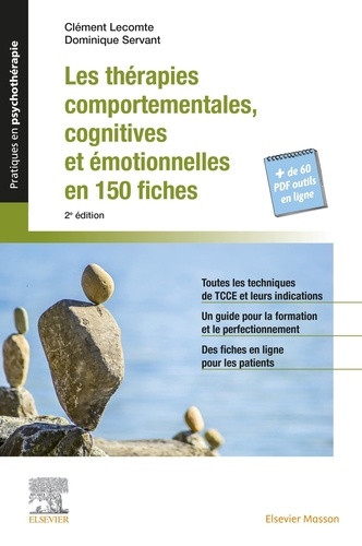 Les thérapies comportementales, cognitives et émotionnelles en 150 fiches. 2e édition