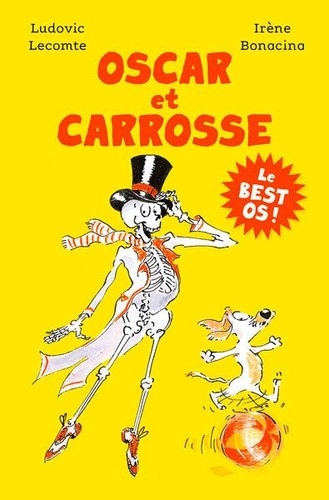 OSCAR ET CARROSSE - LE BEST OS !
