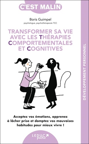 Transformer sa vie avec les Thérapies Comportementales et Cognitives