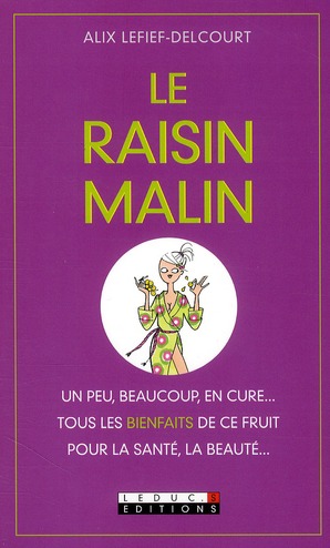 Le raisin malin