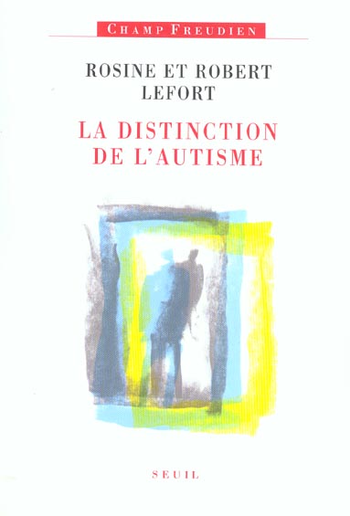 La distinction de l'autisme