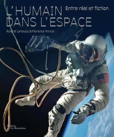 L'Humain dans l'espace. Entre réel et fiction