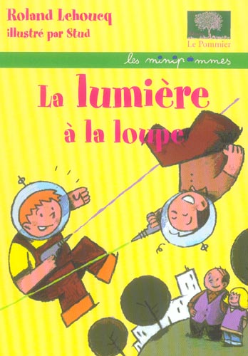 La lumière à la loupe