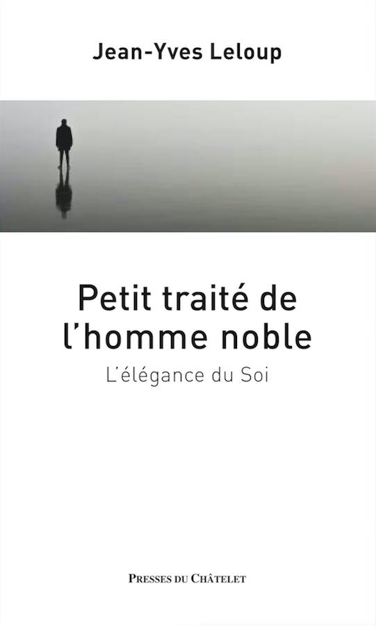 L'élégance du soi. Petit traité de l'homme noble