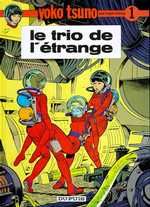 Yoko Tsuno Tome 1 : Le trio de l'étrange