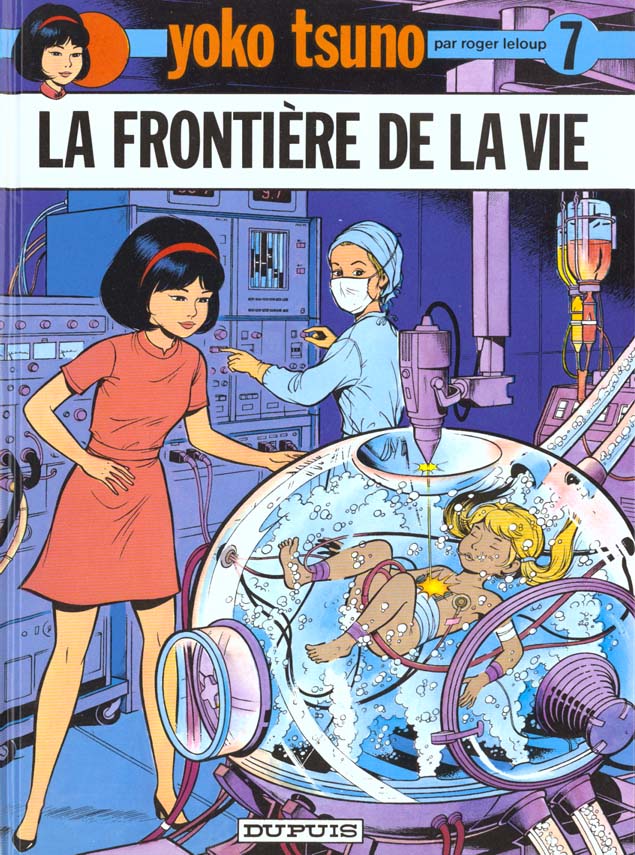 Yoko Tsuno Tome 7 : La frontière de la vie