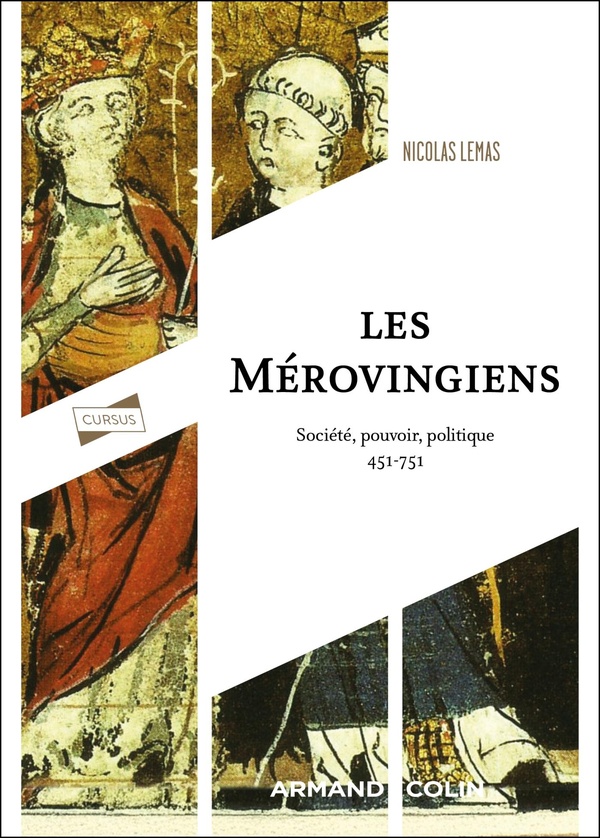Les Mérovingiens. Société, pouvoir, politique, 451-751