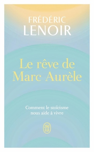 Le rêve de Marc Aurèle