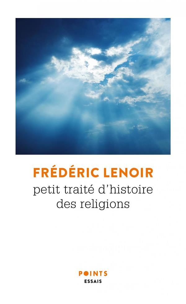 Petit traité d'histoire des religions. Edition collector