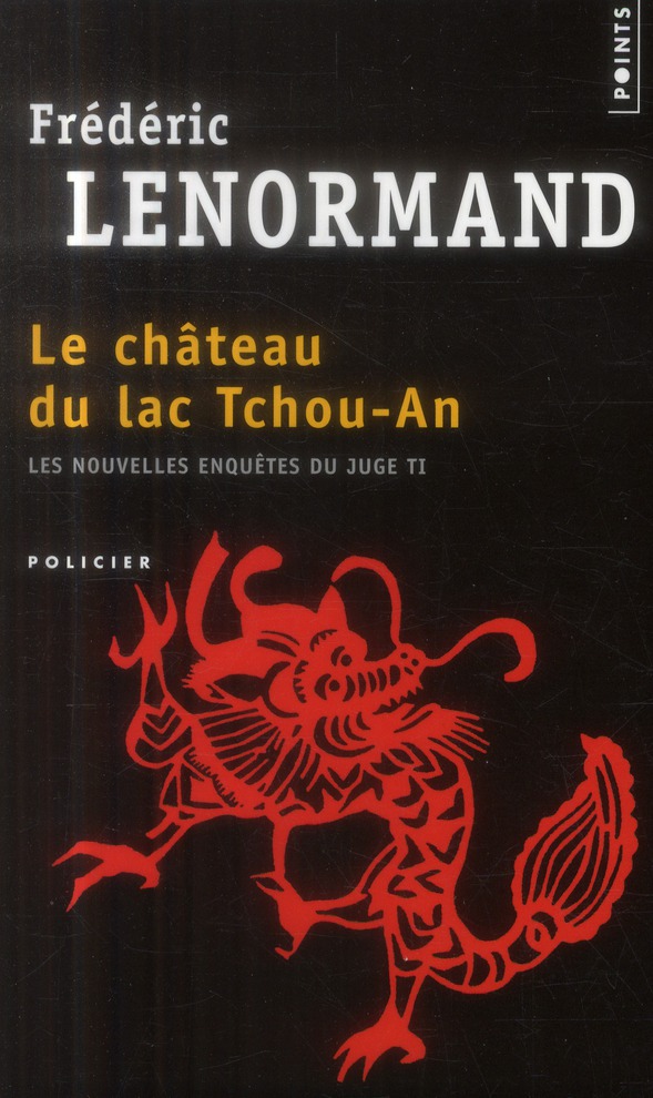 Le château du lac Tchou-An. Les nouvelles enquêtes du juge Ti