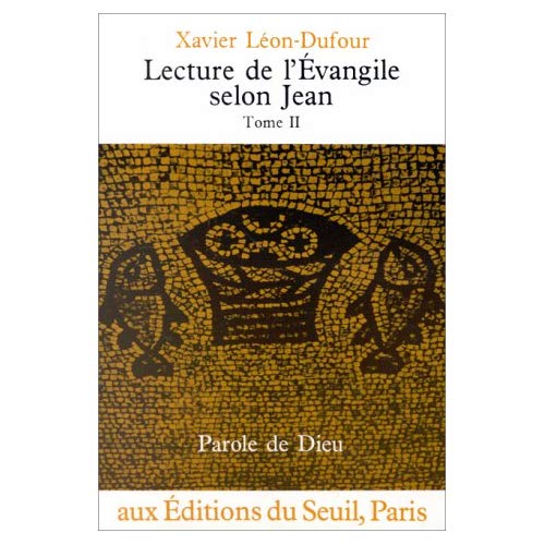 LECTURE DE L'EVANGILE SELON JEAN. Tome 2, Chapitres 5 à 12