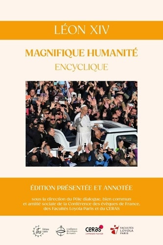 Magnifique humanité. Magnifica humanitas