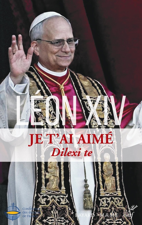 Je t'ai aimé - Dilexi te. Exhortation apostolique