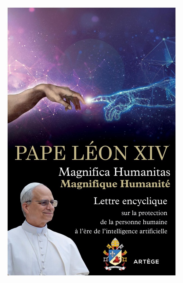 Magnifica Humanitas. Lettre encyclique sur la protection de la perosnne humaine à l'ère de l'intelli