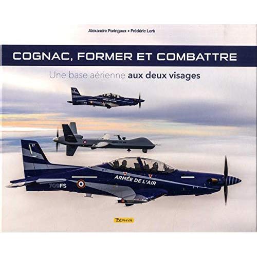 Cognac, former et combattre. Une base aérienne aux deux visages