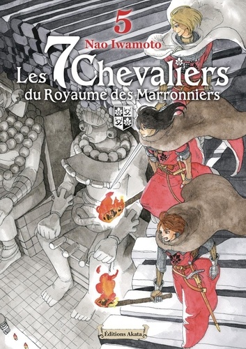 Les 7 chevaliers du Royaume des Marronniers Tome 5