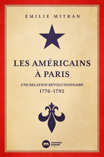 Des Américains en France,1776-1792