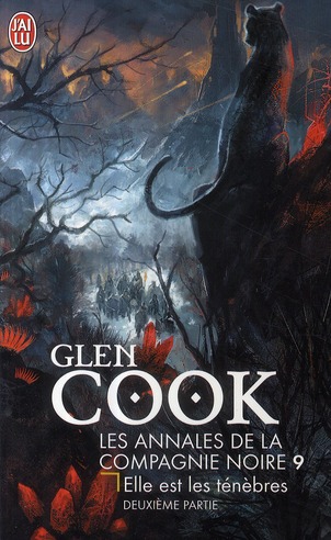 Les Annales de la Compagnie noire Tome 9 : Elle est les ténèbres : deuxième partie