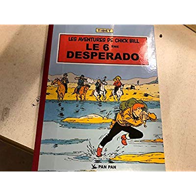 Les aventures de Chick Bill Tome 42 : Le 6ème desperado