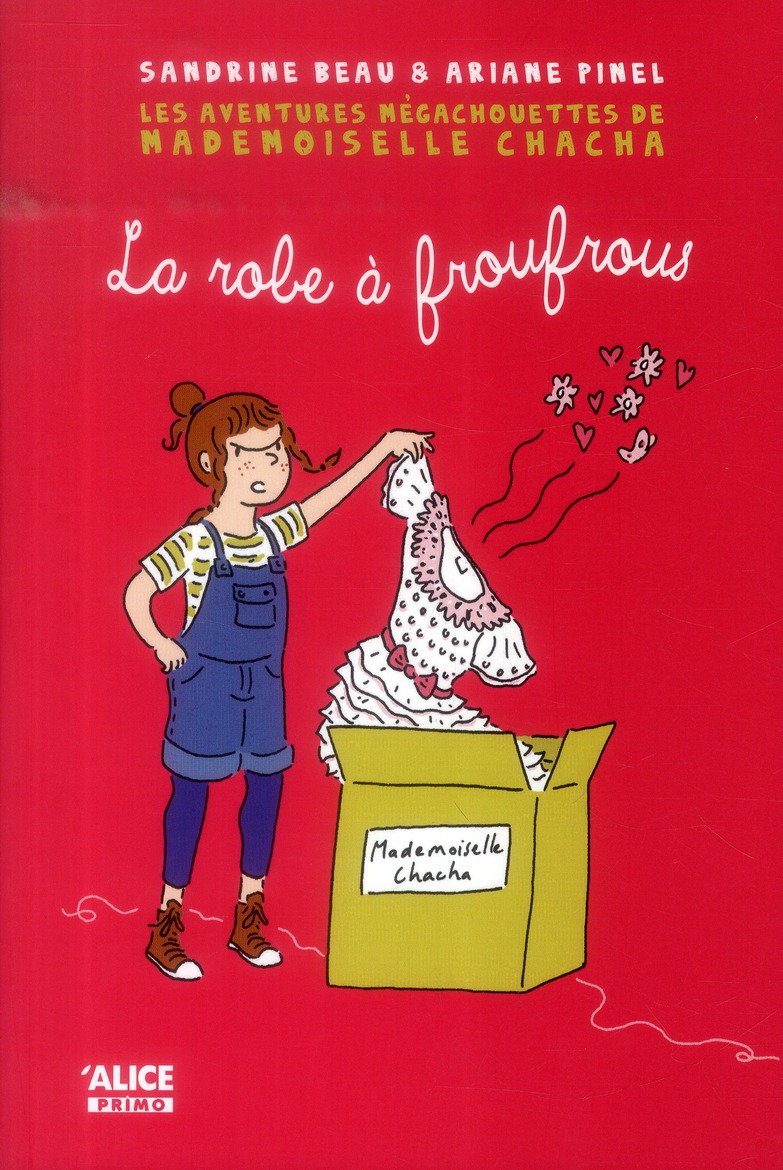 Les aventures mégachouettes de Mademoiselle Chacha Tome 1 : La robe à froufrous